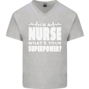 I'm a Nurse Whats Your Superpower Nursing Funny Mens V-Neck Cotton T-Shirt Sports Grey