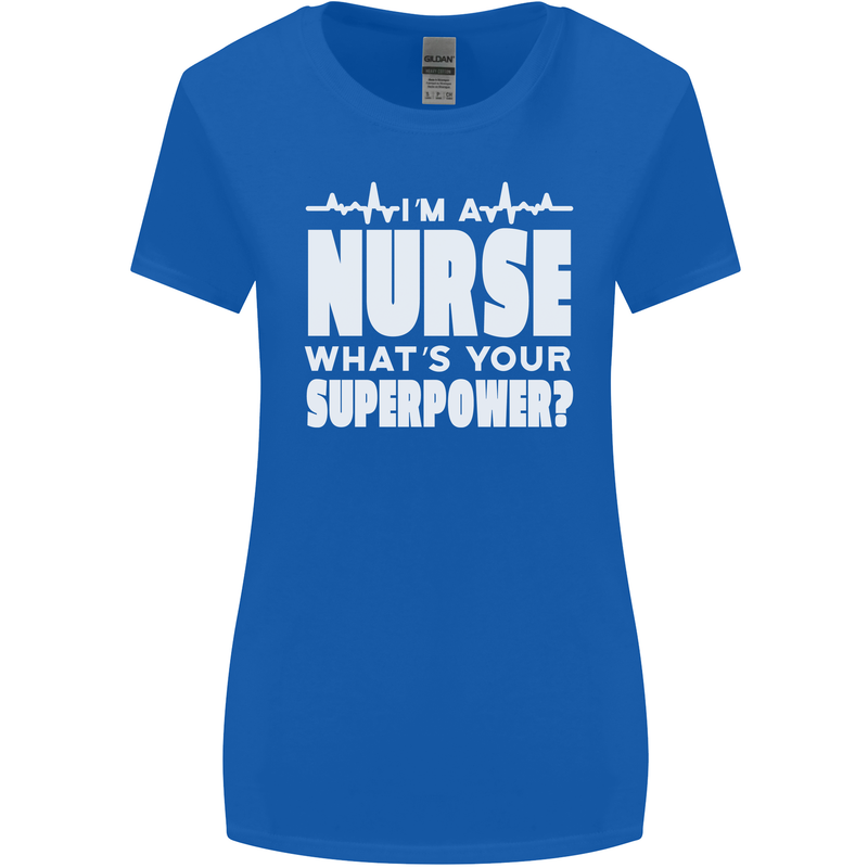 I'm a Nurse Whats Your Superpower Nursing Funny Womens Wider Cut T-Shirt Royal Blue