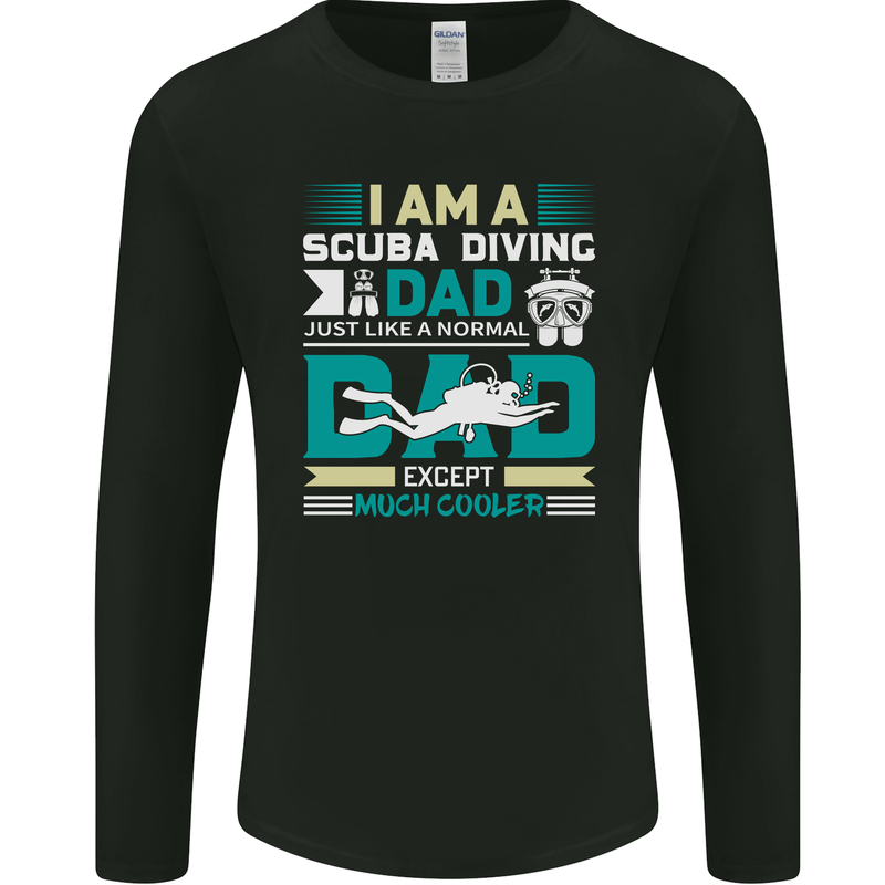 I'm a Scuba Dad Funny Fathers Day Diver Dive Mens Long Sleeve T-Shirt Black