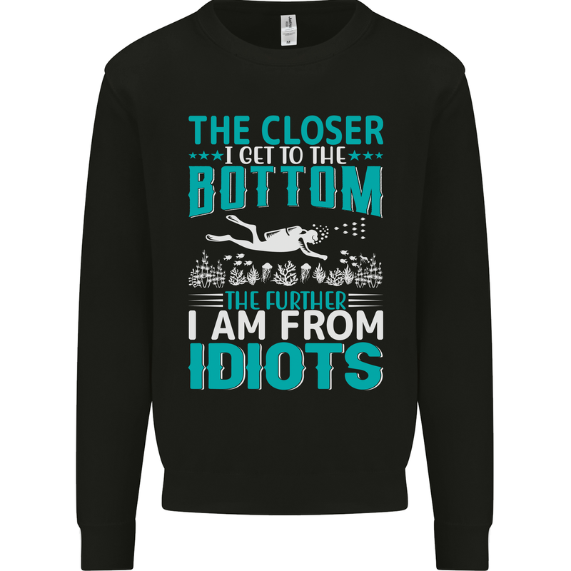 Idiots Funny Scuba Diving Diver Dive Mens Sweatshirt Jumper Black
