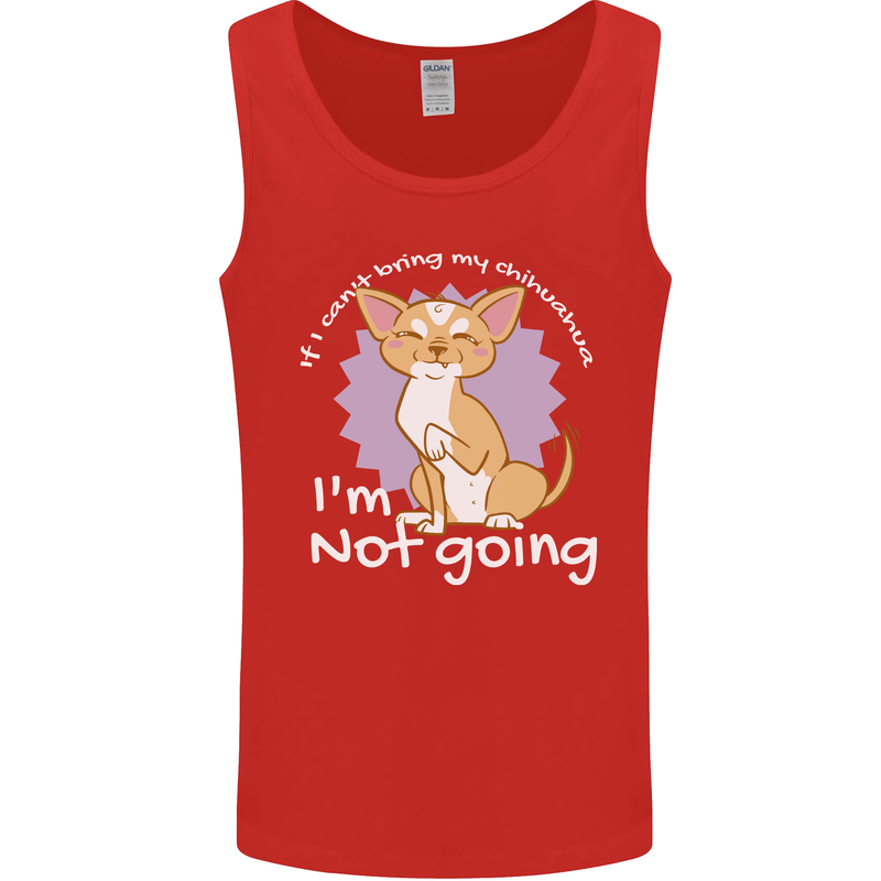 If I Can't Bring My Chihuahua Funny Dog Mens Vest Tank Top Red