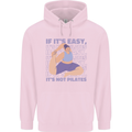 If It's Easy Its Not Pilates Funny Yoga Mens 80% Cotton Hoodie Light Pink
