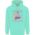 If It's Easy Its Not Pilates Funny Yoga Mens 80% Cotton Hoodie Peppermint