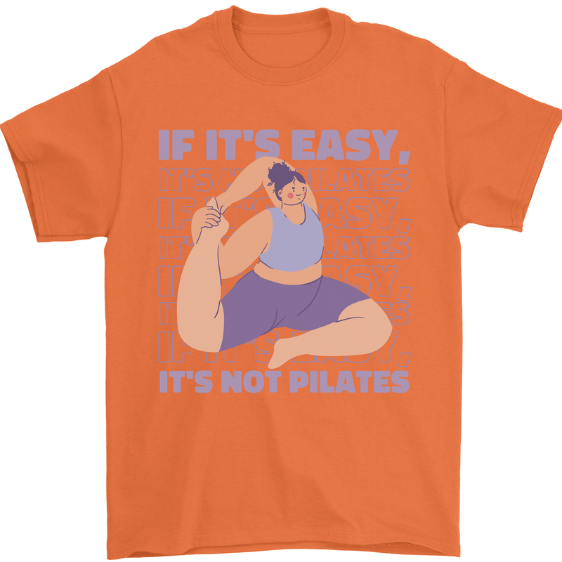 If It's Easy Its Not Pilates Funny Yoga Mens T-Shirt 100% Cotton Orange