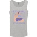 If It's Easy Its Not Pilates Funny Yoga Mens Vest Tank Top Sports Grey