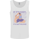 If It's Easy Its Not Pilates Funny Yoga Mens Vest Tank Top White