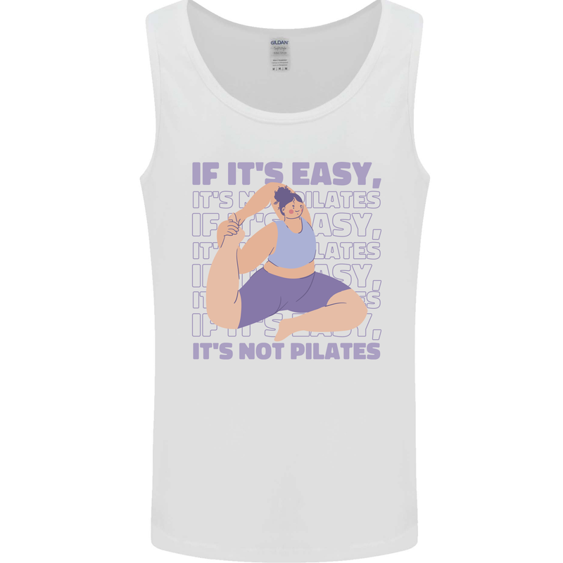 If It's Easy Its Not Pilates Funny Yoga Mens Vest Tank Top White