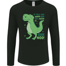 If You're Happy Funny Dinosaur T-Rex Mens Long Sleeve T-Shirt Black