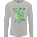 If You're Happy Funny Dinosaur T-Rex Mens Long Sleeve T-Shirt Sports Grey