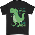 If You're Happy Funny Dinosaur T-Rex Mens T-Shirt 100% Cotton Black