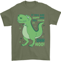 If You're Happy Funny Dinosaur T-Rex Mens T-Shirt 100% Cotton Military Green