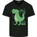 If You're Happy Funny Dinosaur T-Rex Mens V-Neck Cotton T-Shirt Black