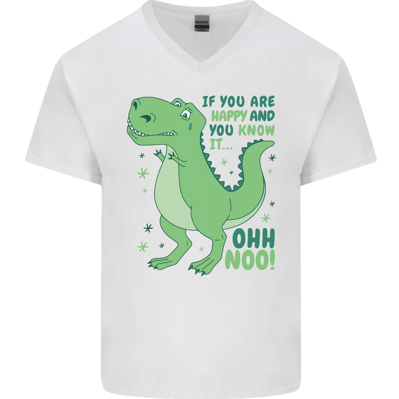 If You're Happy Funny Dinosaur T-Rex Mens V-Neck Cotton T-Shirt White