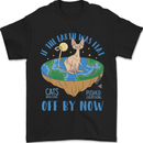If the Earth Was Flat Funny Cats Society Mens T-Shirt 100% Cotton Black
