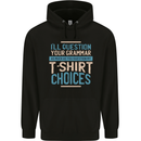 Ill Question Your Grammer Funny English Mens 80% Cotton Hoodie Black