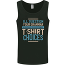 Ill Question Your Grammer Funny English Mens Vest Tank Top Black