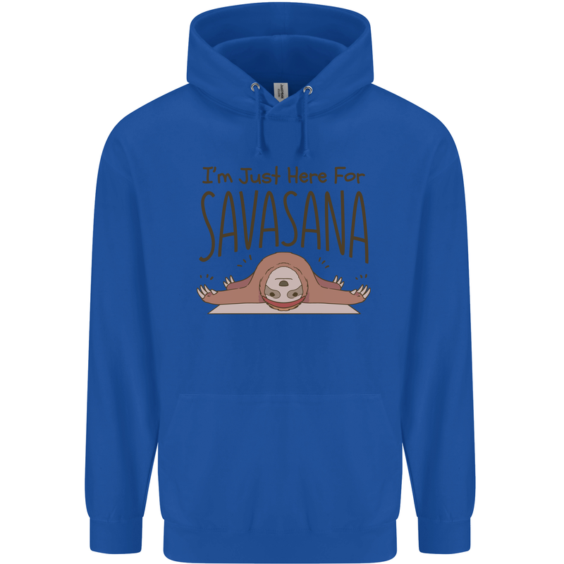 Im Just Here for the Savasana Funny Yoga Childrens Kids Hoodie Royal Blue