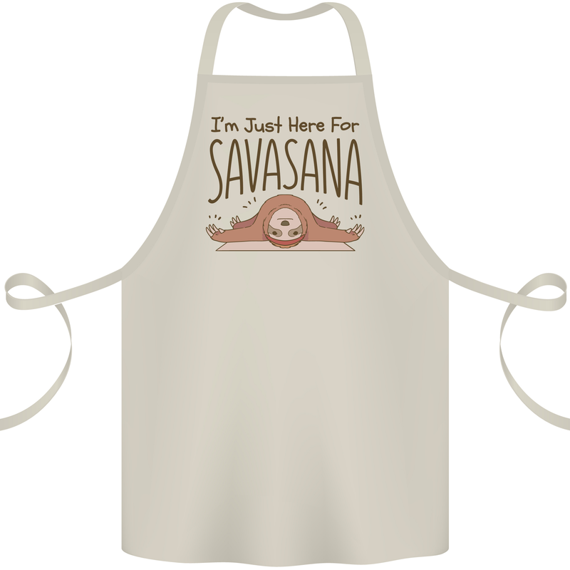 Im Just Here for the Savasana Funny Yoga Cotton Apron 100% Organic Natural