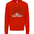 Im Just Here for the Savasana Funny Yoga Kids Sweatshirt Jumper Bright Red