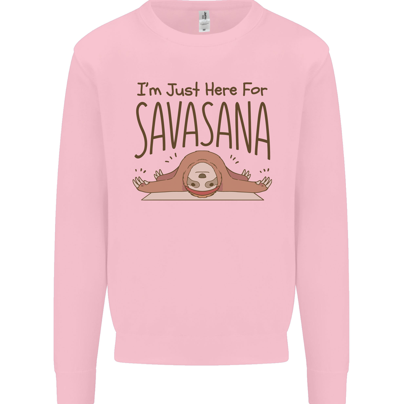 Im Just Here for the Savasana Funny Yoga Kids Sweatshirt Jumper Light Pink