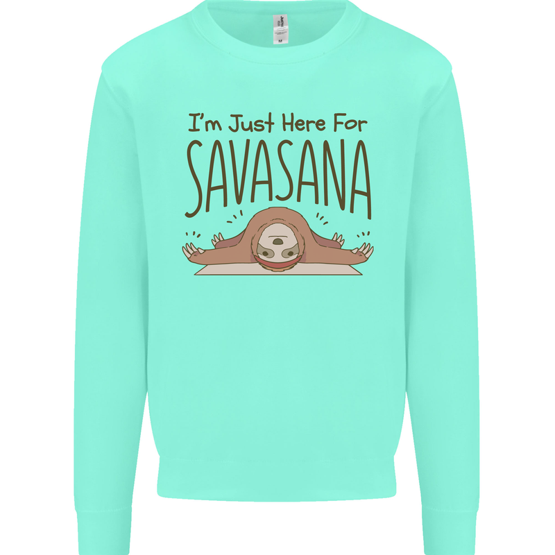 Im Just Here for the Savasana Funny Yoga Kids Sweatshirt Jumper Peppermint