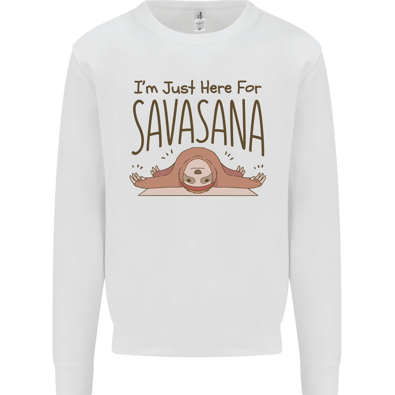 Im Just Here for the Savasana Funny Yoga Kids Sweatshirt Jumper White
