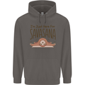 Im Just Here for the Savasana Funny Yoga Mens 80% Cotton Hoodie Charcoal