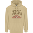 Im Just Here for the Savasana Funny Yoga Mens 80% Cotton Hoodie Sand