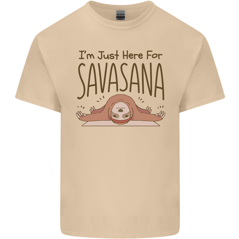 Im Just Here for the Savasana Funny Yoga Mens Cotton T-Shirt Tee Top Sand