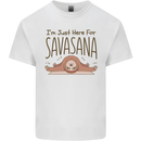 Im Just Here for the Savasana Funny Yoga Mens Cotton T-Shirt Tee Top White