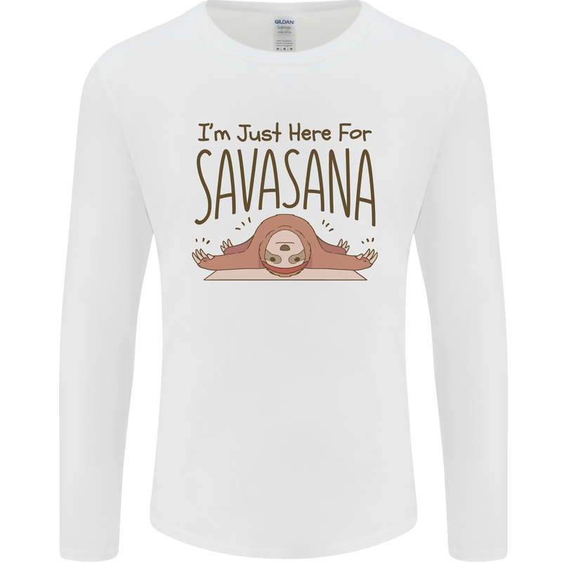 Im Just Here for the Savasana Funny Yoga Mens Long Sleeve T-Shirt White
