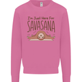Im Just Here for the Savasana Funny Yoga Mens Sweatshirt Jumper Azalea