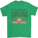 Im Just Here for the Savasana Funny Yoga Mens T-Shirt 100% Cotton Irish Green