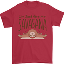 Im Just Here for the Savasana Funny Yoga Mens T-Shirt 100% Cotton Red