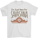 Im Just Here for the Savasana Funny Yoga Mens T-Shirt 100% Cotton White