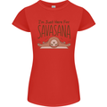 Im Just Here for the Savasana Funny Yoga Womens Petite Cut T-Shirt Red