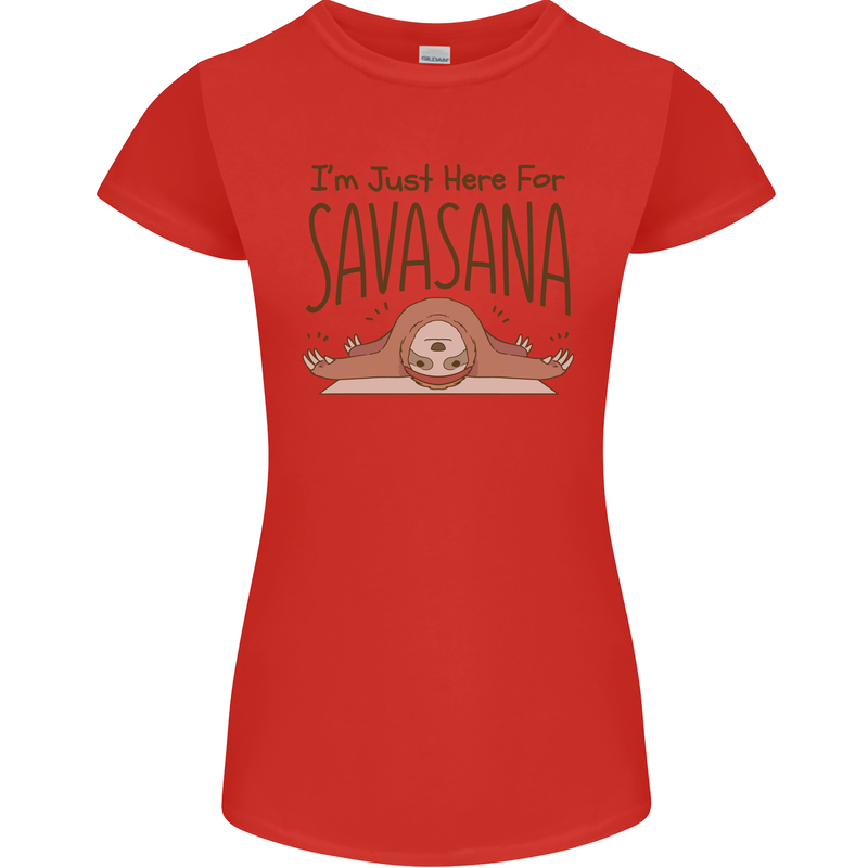 Im Just Here for the Savasana Funny Yoga Womens Petite Cut T-Shirt Red
