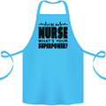 Im a Nurse Whats Your Superpower Nursing Cotton Apron 100% Organic Turquoise