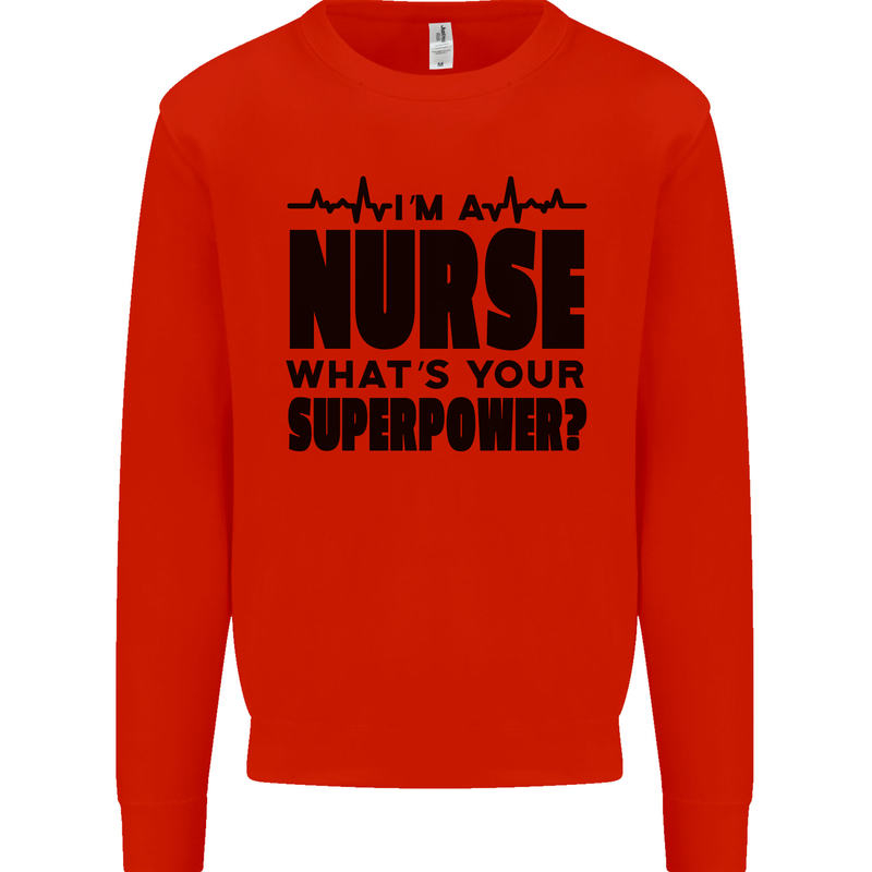 Im a Nurse Whats Your Superpower Nursing Kids Sweatshirt Jumper Bright Red