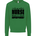 Im a Nurse Whats Your Superpower Nursing Kids Sweatshirt Jumper Irish Green