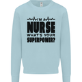 Im a Nurse Whats Your Superpower Nursing Kids Sweatshirt Jumper Light Blue