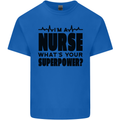 Im a Nurse Whats Your Superpower Nursing Kids T-Shirt Childrens Royal Blue