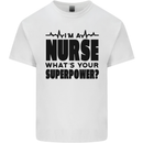 Im a Nurse Whats Your Superpower Nursing Kids T-Shirt Childrens White