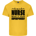 Im a Nurse Whats Your Superpower Nursing Kids T-Shirt Childrens Yellow