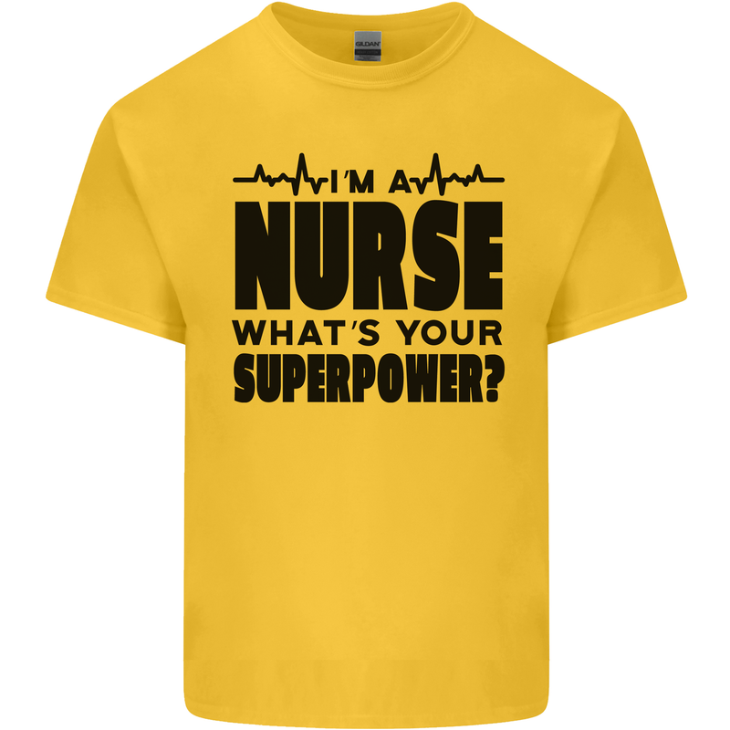 Im a Nurse Whats Your Superpower Nursing Kids T-Shirt Childrens Yellow