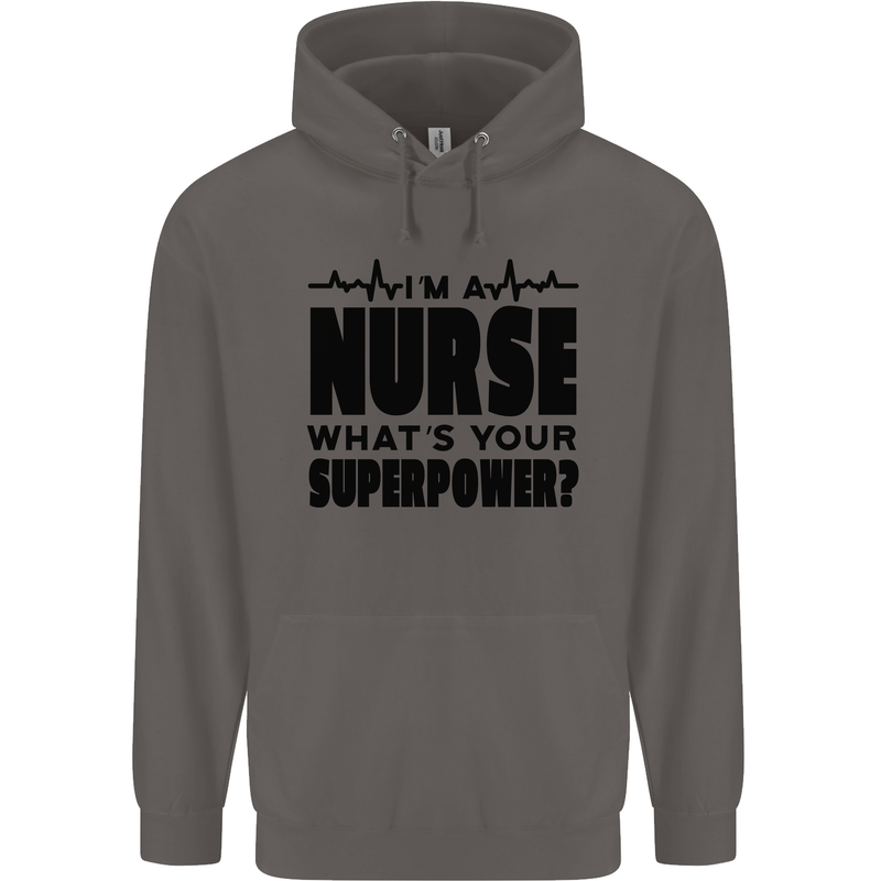 Im a Nurse Whats Your Superpower Nursing Mens 80% Cotton Hoodie Charcoal