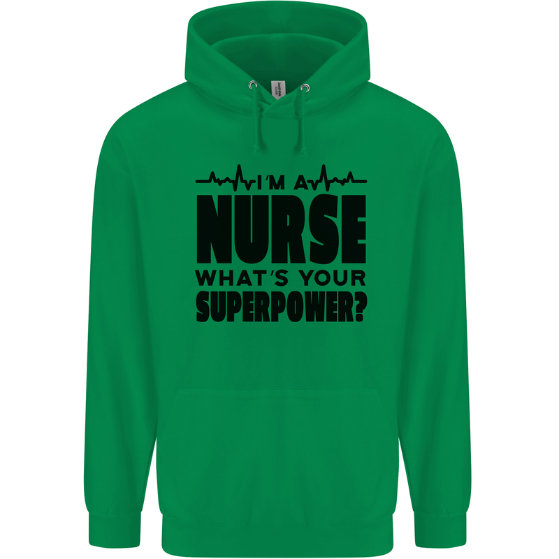 Im a Nurse Whats Your Superpower Nursing Mens 80% Cotton Hoodie Irish Green