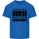 Im a Nurse Whats Your Superpower Nursing Mens Cotton T-Shirt Tee Top Royal Blue