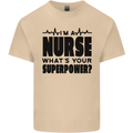 Im a Nurse Whats Your Superpower Nursing Mens Cotton T-Shirt Tee Top Sand