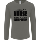 Im a Nurse Whats Your Superpower Nursing Mens Long Sleeve T-Shirt Charcoal